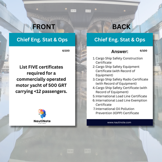 Chief Engineer Statutory and Operational Requirements Flashcards (SV Chief Engineer <3000kW, <500GT)